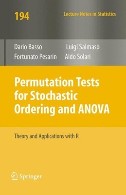 Permutation Tests for Stochastic Ordering and ANOVA : Theory and Applications...