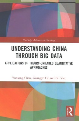 Understanding China Through Big Data : Applications of Theory-Oriented Quanti...