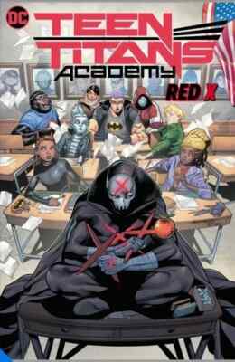 TEEN TITANS ACADEMY: X MARKS HIS SPOT Hardcover Trade Graphic Novel DC Comic NEW