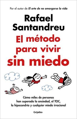 El método para vivir sin miedo / The Method to Live Fearlessly, Paperback by ...
