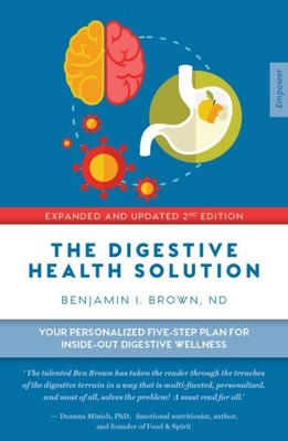 Digestive Health Solution : Your personalized five-step plan for inside-out d...