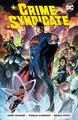 Crime Syndicate, Paperback by Schmidt, Andy; McKeown, Kieran (ILT); Hitch, Br...