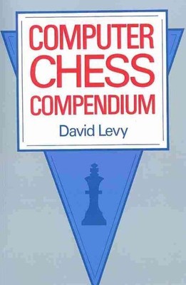 Computer Chess Compendium, Paperback by Levy, David (EDT), Brand New, Free sh...