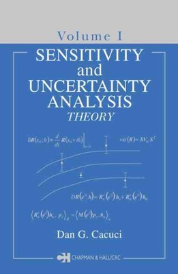 Sensitivity & Uncertainty Analysis : Theory, Hardcover by Cacuci, Dan G., Lik...