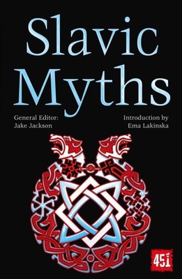 Slavic Myths, Paperback by Lakinska, Ema (INT); Jackson, J.k. (EDT), Brand Ne...