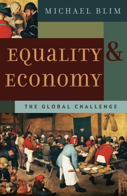 Equality And Economy : The Global Challenge, Paperback by Blim, Michael, Bran...