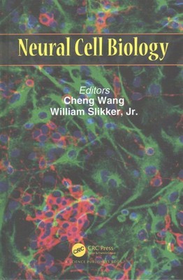 Neural Cell Biology, Hardcover by Wang, Cheng (EDT); Slikker, William, Jr. (E...
