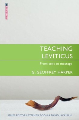 Teaching Leviticus : From Text to Message, Paperback by Harper, G. Geoffrey, ...