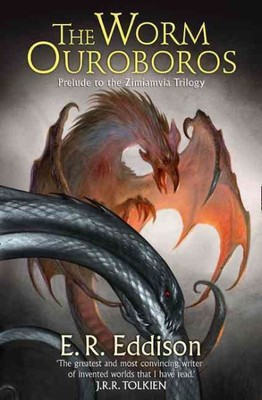 Worm Ouroboros : The Prelude to Zimiamvia, Paperback by Eddison, E. R., Brand...