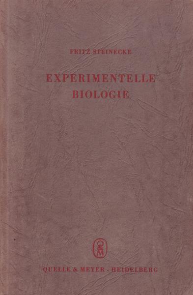 Fritz Steinecke Experimentelle Biologie