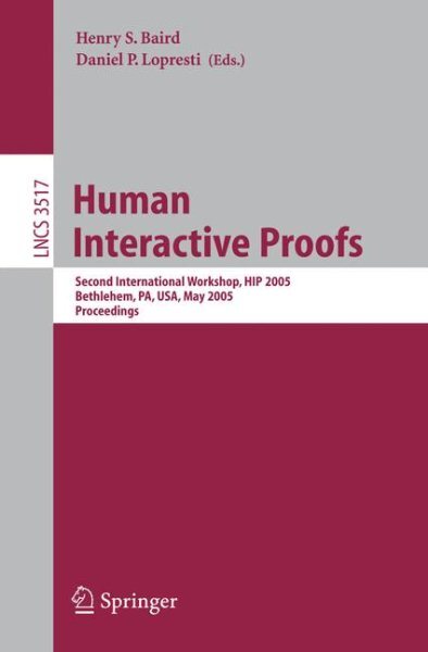 Human Interactive Proofs : Second International Workshop, HIP 2005, Bethlehem...