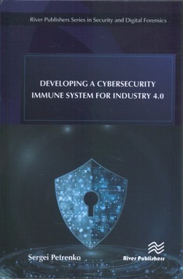 Developing a Cybersecurity Immune System for Industry 4.0, Hardcover by Petre...
