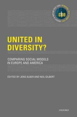 United in Diversity? : Comparing Social Models in Europe and America, Hardcov...