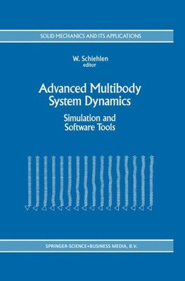 Advanced Multibody System Dynamics : Simulation and Software Tools : Internat...