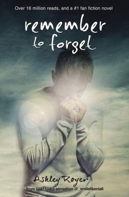 Remember to Forget, Paperback by Royer, Ashley, Brand New, Free shipping in t...