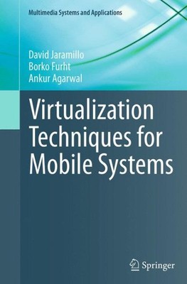 Virtualization Techniques for Mobile Systems, Paperback by Jaramillo, David; ...
