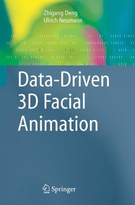 Data-Driven 3D Facial Animation, Paperback by Deng, Zhigang (EDT); Neumann, U...
