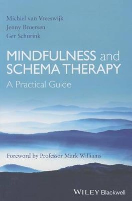 Mindfulness and Schema Therapy: A Practical Guide - Paperback - GOOD