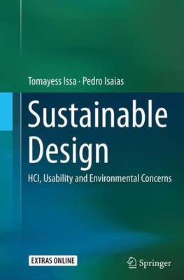 Sustainable Design : Hci, Usability and Environmental Concerns, Paperback by ...