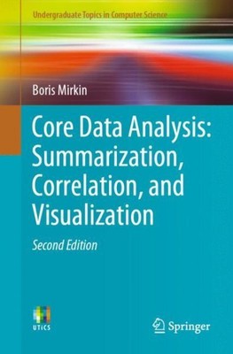Core Data Analysis : Summarization, Correlation and Visualization, Paperback ...