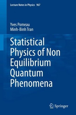 Statistical Physics of Non Equilibrium Quantum Phenomena, Paperback by Pomeau...