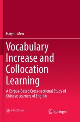 Vocabulary Increase and Collocation Learning : A Corpus-based Cross-sectional...