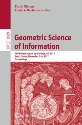 Geometric Science of Information: Third International Conference, Gsi 2017,...