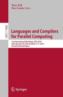 Languages and Compilers for Parallel Computing : 31st International Workshop,...