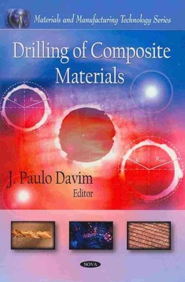 Drilling of Composite Materials, Hardcover by Davim, J. Paulo (EDT), Like New...