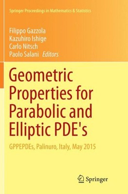 Geometric Properties for Parabolic and Elliptic Pde's : Gppepdes, Palinuro, I...