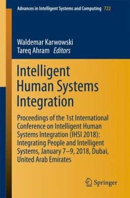 Intelligent Human Systems Integration : Proceedings of the 1st International ...