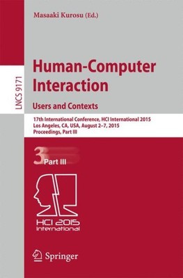 Human-computer Interaction : Users and Contexts: 17th International Conferenc...