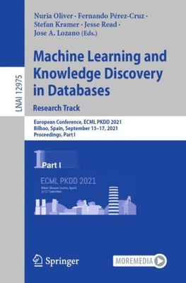 Machine Learning and Knowledge Discovery in Databases. Research Track : Europ...