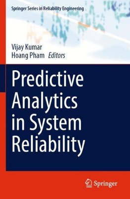 Predictive Analytics in System Reliability, Paperback by Kumar, Vijay (EDT); ...
