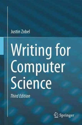 Writing for Computer Science, Paperback by Zobel, Justin, Like New Used, Free...
