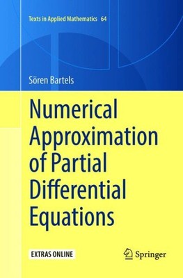 Numerical Approximation of Partial Differential Equations, Paperback by Barte...