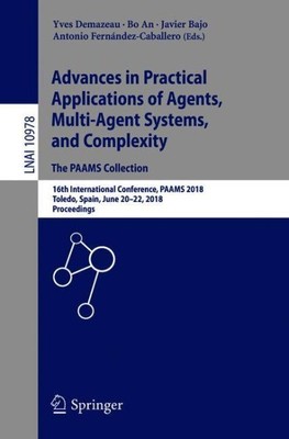 Advances in Practical Applications of Agents, Multi-agent Systems, and Comple...