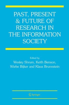 Past, Present and Future of Research in the Information Society, Paperback by...