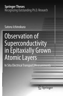 Observation of Superconductivity in Epitaxially Grown Atomic Layers : In Situ...