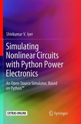 Simulating Nonlinear Circuits With Python Power Electronics : An Open-source ...