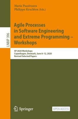 Agile Processes in Software Engineering and Extreme Programming   Workshops :...