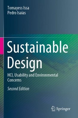 Sustainable Design : HCI, Usability and Environmental Concerns, Like New Used...