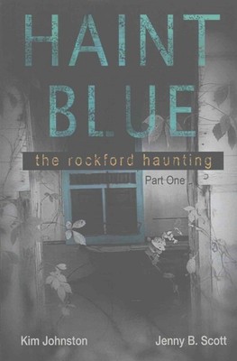 Rockford Haunting, Paperback by Johnston, Kim; Scott, Jenny B., Brand New, Fr...
