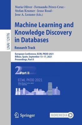 Machine Learning and Knowledge Discovery in Databases. Research Track : Europ...