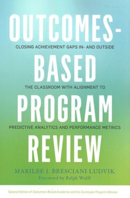 Outcomes-Based Program Review : Closing Achievement Gaps in7 and Outside the ...