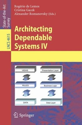 Architecting Dependable Systems IV, Paperback by Lemos, Rogerio De (EDT); Gac...