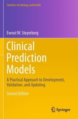 Clinical Prediction Models : A Practical Approach to Development, Validation,...