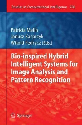 Bio-Inspired Hybrid Intelligent Systems For Image Analysis and Pattern Recogn...