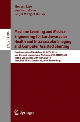 Machine Learning and Medical Engineering for Cardiovascular Health and Intrav...