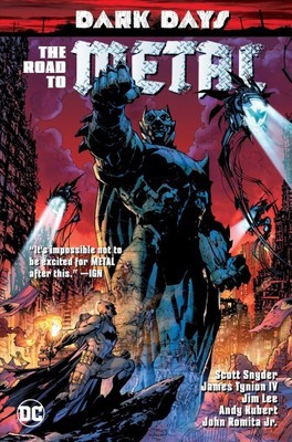 Dark Days : The Road to Metal, Paperback by Snyder, Scott; Tynion, James, IV;...